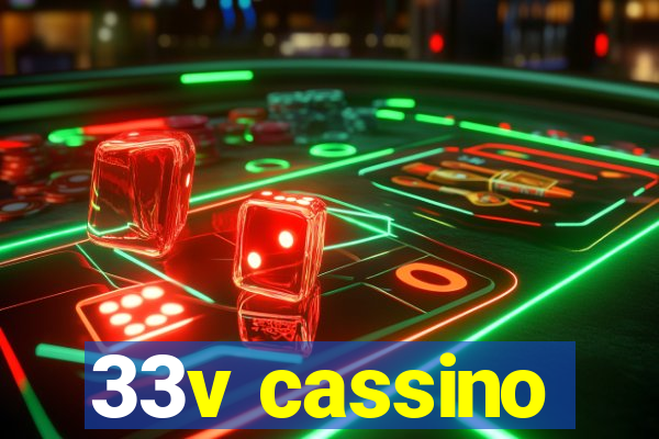 33v cassino